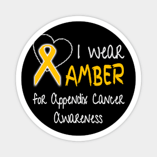 I Wear Amber for Appendix Cancer Ribbon Awareness Magnet